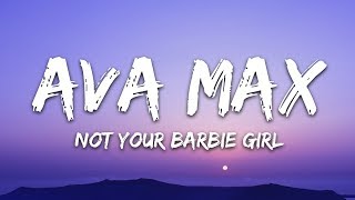 Ava Max  Not Your Barbie Girl Lyrics [upl. by France]