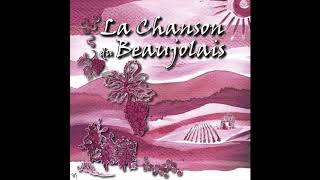 LA CHANSON DU BEAUJOLAIS [upl. by Atsed]