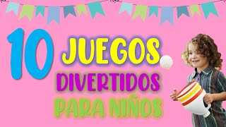 10 JUEGOS DIVERTIDOS PARA NIÑOS EN CASA IDEAS DE JUEGOS PARA NIÑOS [upl. by Ilene952]