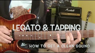 LEGATO AND TAPPING  how to get a clean sound [upl. by Namron]