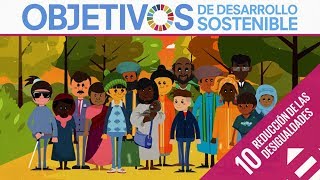 ODS 10  Reducción de las desigualdades [upl. by Nawek102]