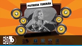 Enamórate De Mi Patricia Teherán  Audio [upl. by Zielsdorf]