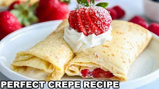 How to make PERFECT Crepes Easy Crepe Recipe [upl. by Cherrita397]