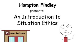 An Introduction to Situation Ethics [upl. by Abel]