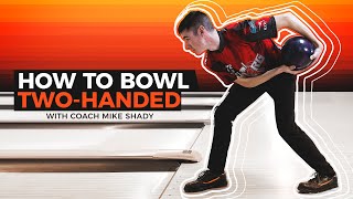 Learn How to Bowl with the TwoHanded Style Generate POWER amp HOOK while Bowling [upl. by Yessak]