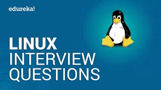 Linux Interview Questions And Answers  Linux Administration Tutorial  Linux Training  Edureka [upl. by Aicittel62]