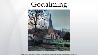 Godalming [upl. by Eiramit]