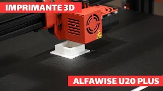 ALFAWISE U20 PLUS  Découverte de limprimante 3D  TECH LIVE TechLiveFR [upl. by Manton379]