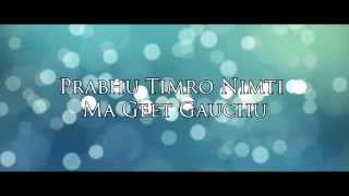 Nepali Christian Song Karaoke  Prabhu Timro Nimti [upl. by Eade]