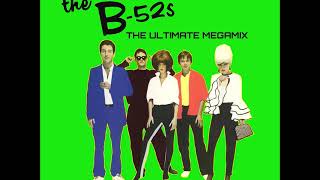 The B52s Ultimate Megamix [upl. by Deraj]