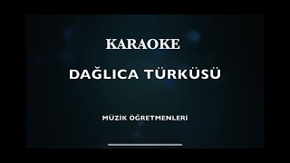 Dağlıca Türküsü Karaoke [upl. by Iniretake]