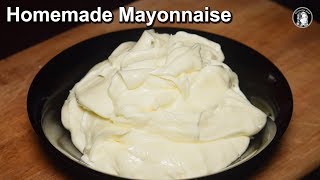 Homemade Mayonnaise Recipe  A Perfect Mayonnaise Recipe  Kitchen With Amna [upl. by Spielman]