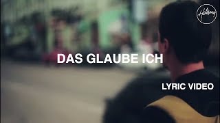 Das Glaube Ich Lyric Video  Hillsong Worship [upl. by Idnil570]