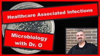 Healthcare Associated Nosocomial Infections Microbiology [upl. by Nemraciram426]