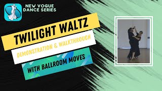 Twilight Waltz New Vogue Dance [upl. by Ennaisoj]