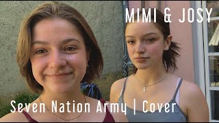 Seven Nation Army  Cover by Mimi and Josy [upl. by Nylanna376]