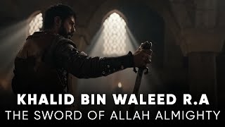 Khalid Bin Waleed RA  The Sword Of Allah Almighty ⚔️  Motivational Speech collabwithforgotten [upl. by Ennirok]