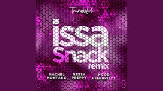 Issa Snack Remix [upl. by Irita]