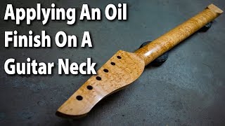 Applying An Oil Finish On A Guitar Neck [upl. by Alveta]