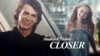 Anakin amp Padme  Closer [upl. by Norym]