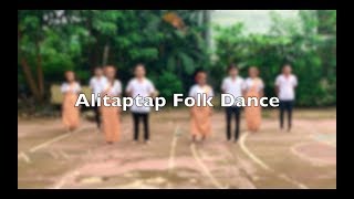 ALITAPTAP FOLK DANCE by ICT 123 GROUP 5 [upl. by Ygiaf]