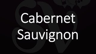 How to Pronounce Cabernet Sauvignon [upl. by Hose]