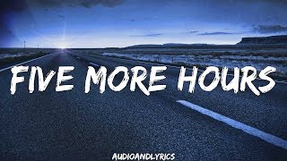 Deorro  Five More Hours ft Chris Brown Lyrics [upl. by Amor]