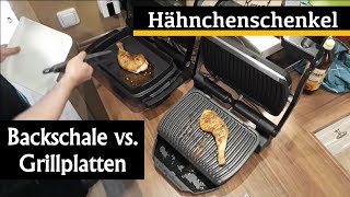 Hähnchenschenkel im OptiGrill  Backschale vs Grillplatten [upl. by Retsim]