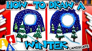 How To Draw A Winter Landscape [upl. by Cathryn]