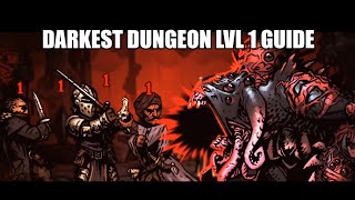 Darkest Dungeon Level 1 GuideHow To Darkest Dungeon [upl. by Assin]