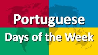 Learn Portuguese part 1  Days of the Week [upl. by Hendry]