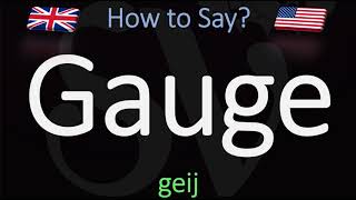 How to Pronounce Gauge CORRECTLY Meaning amp Pronunciation [upl. by Luap]