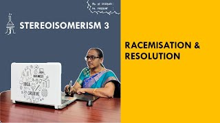 Stereoisomerism 3  Racemisation amp Resolution [upl. by Lleneg]