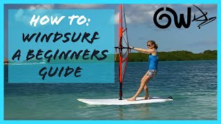 Beginners guide to Windsurfing [upl. by Desdee]