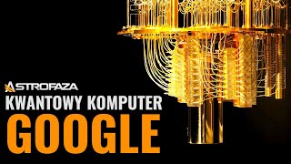 Kwantowy komputer Google pokonał tradycyjny superkomputer  Technologie Przyszłości [upl. by Aihsak]