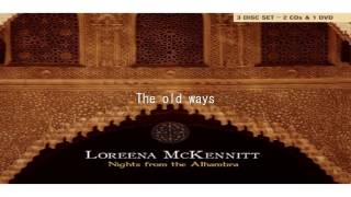 Loreena McKennitt  the old ways  Nights From The Alhambra [upl. by Etnuhs]