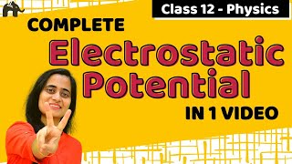 Electrostatic Potential and Capacitance Class 12  NCERT Chapter 2 Part 1 CBSE NEET JEE One Shot [upl. by Etireugram245]