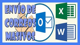 Envío masivo de correos electrónicos  Combinación de correspondencia Outlook word excel [upl. by Nahaj]