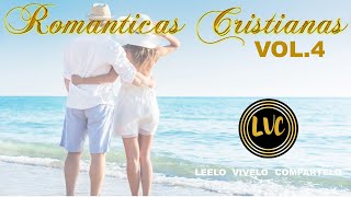 ROMANTICAS CRISTIANAS LVC VOL4 [upl. by Einnal]