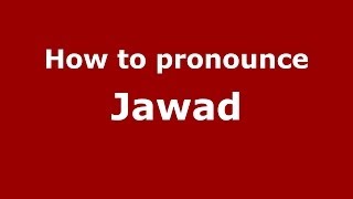 How to pronounce Jawad ArabicMorocco  PronounceNamescom [upl. by Alaek]