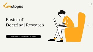 Basics of Doctrinal Research  Legal Research – Processes and Outcomes [upl. by Ocirne52]