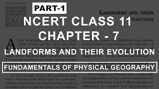 Landforms and their Evolution  Chapter 7 Geography NCERT Class 11 [upl. by Rahas]