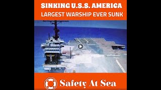 USS AMERICA SINKING  Largest Warship Ever Sunk  Aircraft Carrier AMERICA [upl. by Anos]