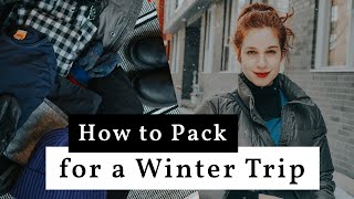 How to Pack for a Winter Trip  ColdWeather Travel amp Layering Tips [upl. by Aiker]