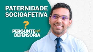 Paternidade socioafetiva O que é Como fazer o reconhecimento [upl. by Gillette909]