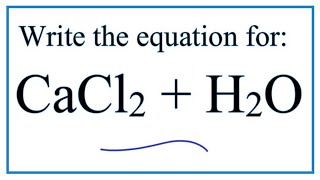 CaCl2  H2O Calcium chloride  Water [upl. by Eliott]