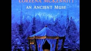 Loreena McKennitt  Incantation [upl. by Jacques]