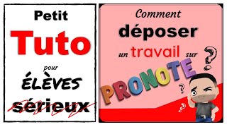 Tuto  Comment déposer un travail sur Pronote [upl. by Orgalim]