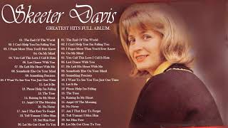 Oldies but Goodies  Skeeter Davis Greatest Hits Full Album [upl. by Elden588]