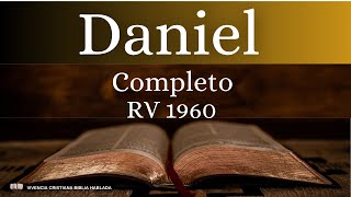 DANIEL Completa Biblia Hablada Reina Valera 1960 VivenciaCristiana BibliaHablada [upl. by Rebmik999]